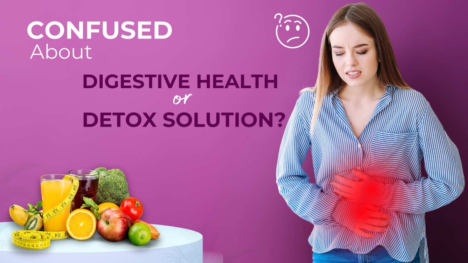 # Digestive Health vs. Detoxification: Understanding the Difference and Solutions