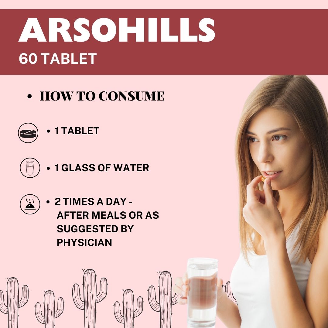 Arsohills Tablet Piles Care Fast Relief from Digestion & Constipation Bavasir Hemorrhoid